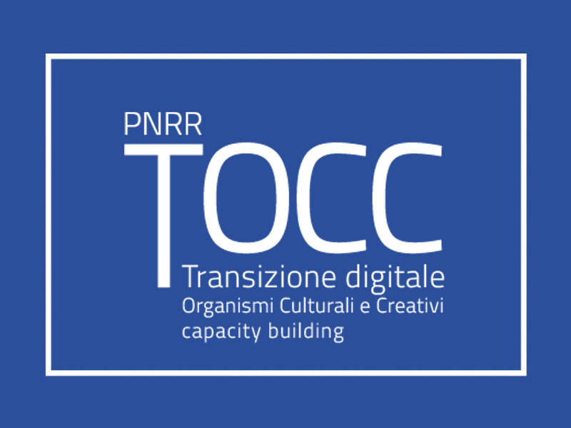 PNRR TOCC - Transizione digitale Organismi Culturali e Creativi capacity building